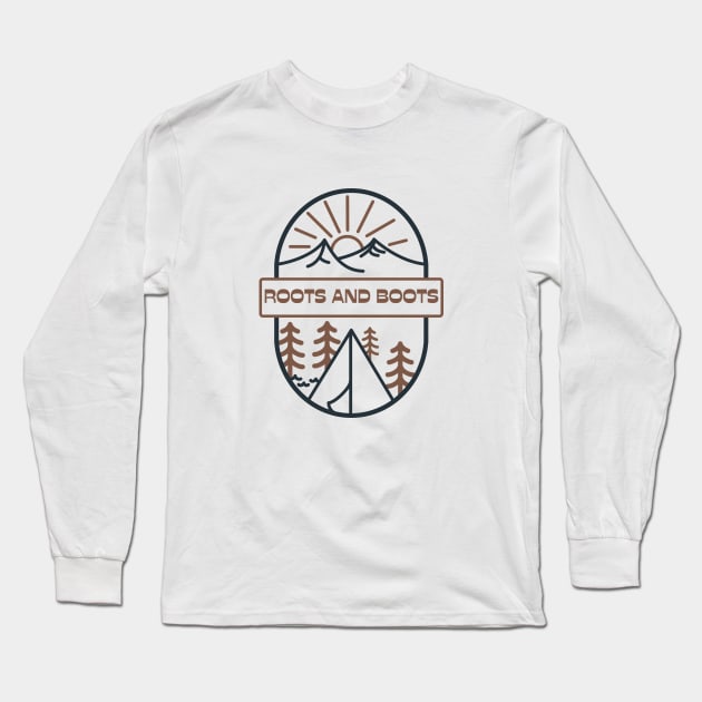 Roots and Boots Camping Long Sleeve T-Shirt by MushMagicWear